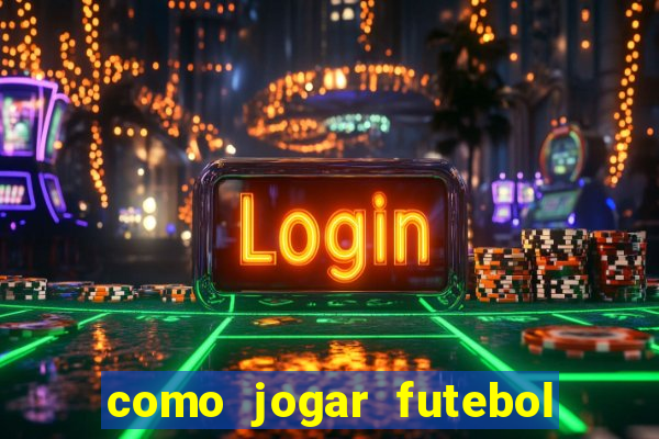 como jogar futebol na cidade vizinha the sims